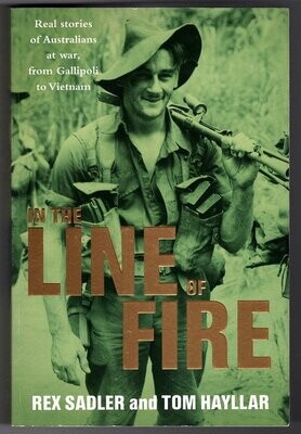 In the Line of Fire by Rex Sadler and Tom Hayllar