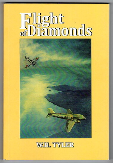 Flight of Diamonds: The Story of Broome's War and the Carnot Bay Diamonds by William H Tyler