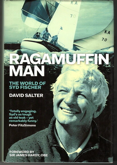 Ragamuffin Man: The World of Syd Fischer by David Salter