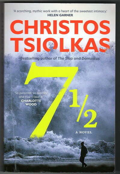 7 1/2 [Seven and a Half] by Christos Tsiolkas