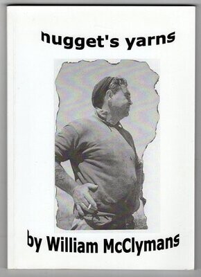 Nugget's Yarns by William McClymans
