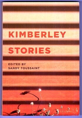 Kimberley Stories edited by Sandy Toussaint