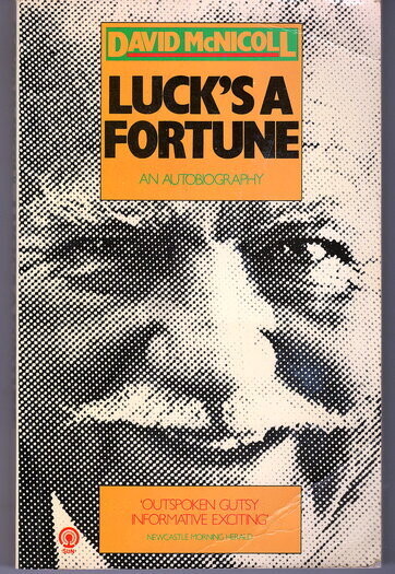 Luck's a Fortune: An Autobiography by David McNicoll