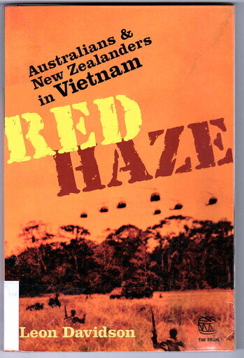 Red Haze: Australians and New Zealanders in Vietnam by Leon Davidson