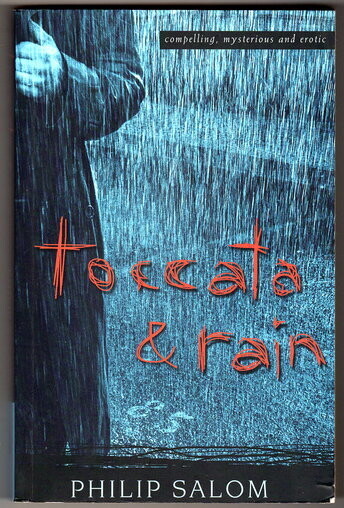 Toccata and Rain by Phillip Salom