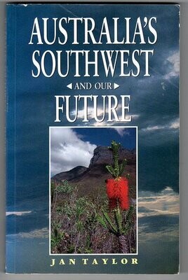 Australia's South-West and Our Future by Jan Taylor