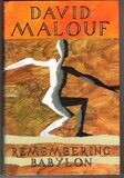 Remembering Babylon by David Malouf