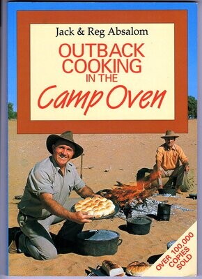 Outback Cooking in Camp Oven by Jack and Reg Absalom