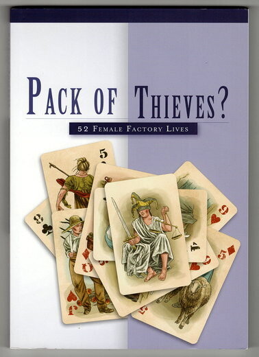 Pack of Thieves?: 52 Female Factory Lives by Simon Barnard et al