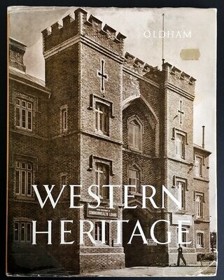 Western Heritage: A Study of the Colonial Architecture of Perth, Western Australia by Ray and John Oldham