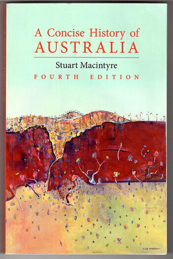A Concise History of Australia: Fourth Edition by Stuart Macintyre