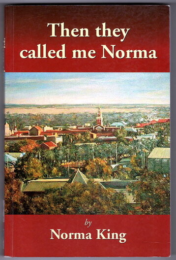Then They Called Me Norma by Norma King