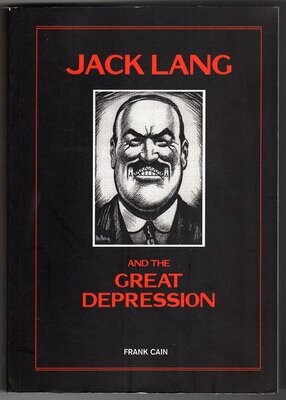 Jack Lang and the Great Depression by Frank Cain