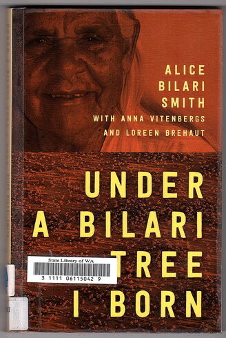 Under a Bilari Tree I Born by Alice Bilari Smith, Anna Vitenbergs and Loreen Brehaut