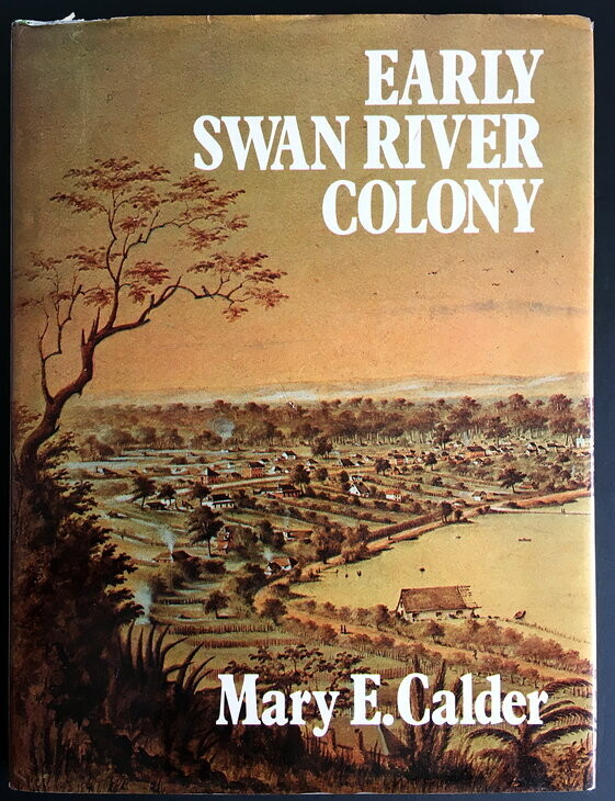 Early Swan River Colony Mary E Calder