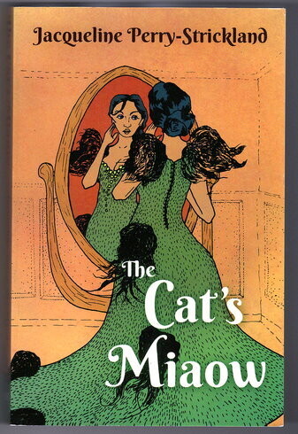 The Cat's Miaow by Jacqueline Perry-Strickland