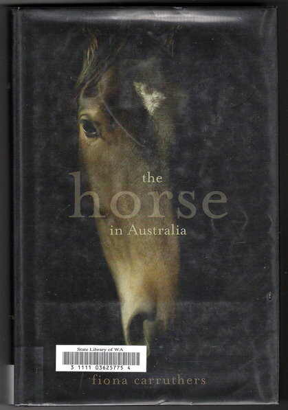 The Horse in Australia by Fion Carruthers