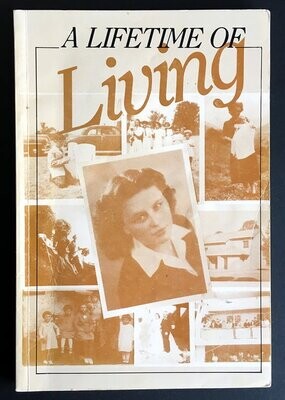 A Lifetime of Living compiled by Linda Dielesen