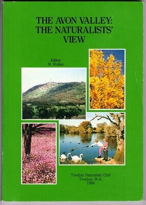 The Avon Valley: The Naturalists' View edited by M Walker