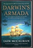 Darwin&#39;s Armada: How Four Voyagers to Australasia Won the Battle for Evolution and Changed the World by Iain McCalman