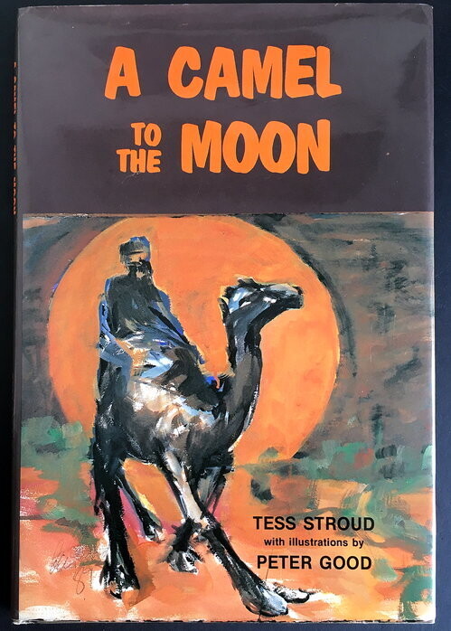 A Camel to the Moon by Tess Stroud