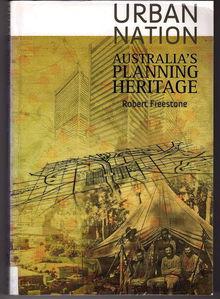 Urban Nation: Australia's Planning Heritage by Robert Freestone