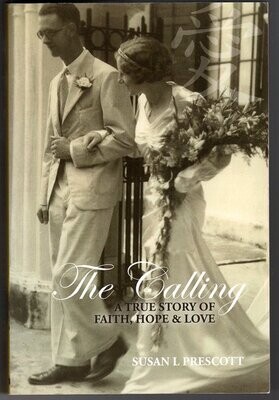 The Calling: A True Story of Faith, Hope and Love by Susan L Prescott