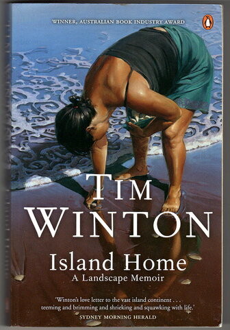 Island Home: A Landscape Memoir by Tim Winton