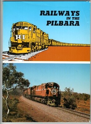 Railways in the Pilbara by John Joyce and Allan Tilley