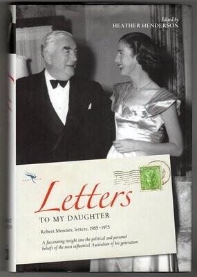 Letters to My Daughter by Robert Menzies and edited by Heather Henderson