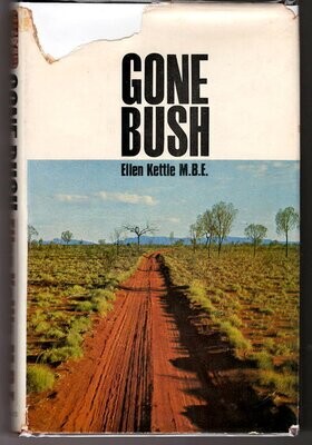 Gone Bush by Ellen S Kettle