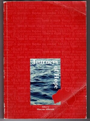 Journeys of Hope: Six Stories of Family Migration to Western Australia, 1937-1968 edited by Maryon Allbrook