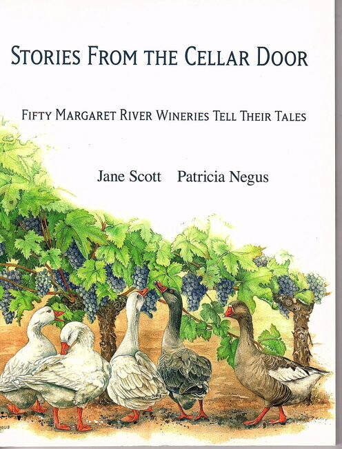 Stories from the Cellar Door: Fifty Margaret River Wineries Tell their Tales by Jane Scott