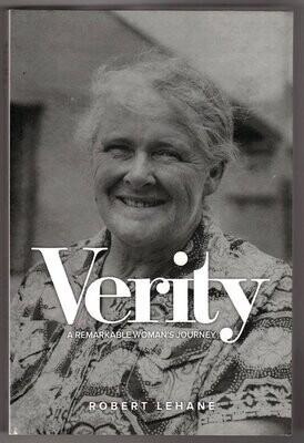 Verity: A Remarkable Woman&#39;s Journey by Robert Lehane