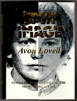 Split Image: International Mystery of the Mickelberg Affair by Avon Lovell