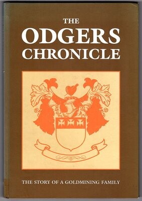 The Odgers Chronicle: The Story of an Australian Gold Mining Family by George Odgers