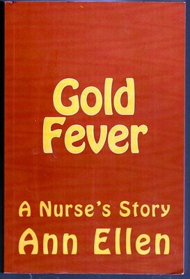 Gold Fever by Ann Ellen