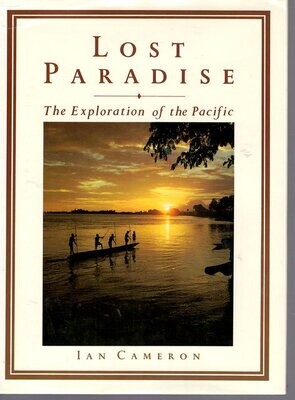 Lost Paradise: The Exploration of the Pacific by Ian Cameron