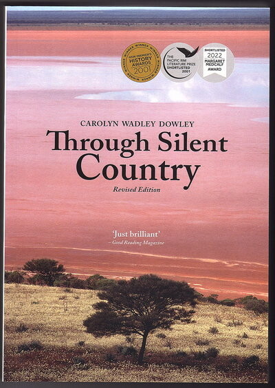 Through Silent Country (Revised Edition) by Carolyn Wadley Dowley