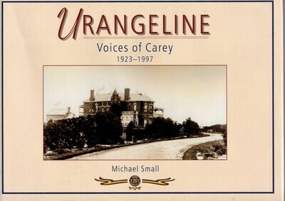 Urangeline: Voices of Carey 1923-1997 by Michael Small