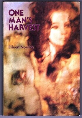 One Man&#39;s Harvest by Eileen Norrish