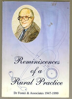 Reminiscences of a Rural Practice: Dr Foster &amp; Associates 1947-1999 edited by Samar Aoun-Dorkham et al