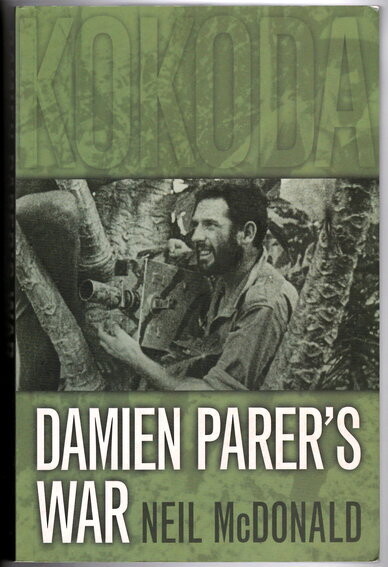 Damien Parer&#39;s War by Neil McDonald