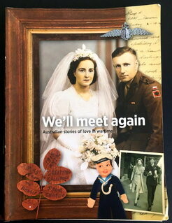 We’ll Meet Again: Australian Stories of Love in Wartime by Heather Tregoning-Lawrence and Robyn Siers