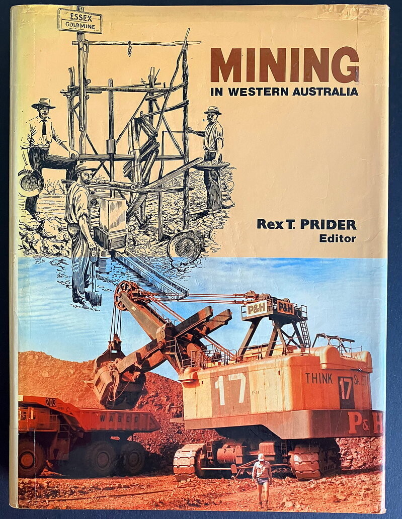 Mining in Western Australia edited by Rex T Prider