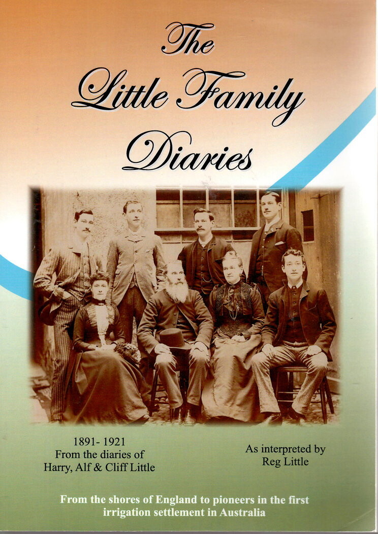 The Little Family Diaries: 1891–1921 Interpreted From the Diaries of Henry, Alf and Cliff Little by Harry’s Son Reg edited by Max and Jenny Winter