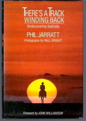 There's a Track Winding Back by Phil Jarratt