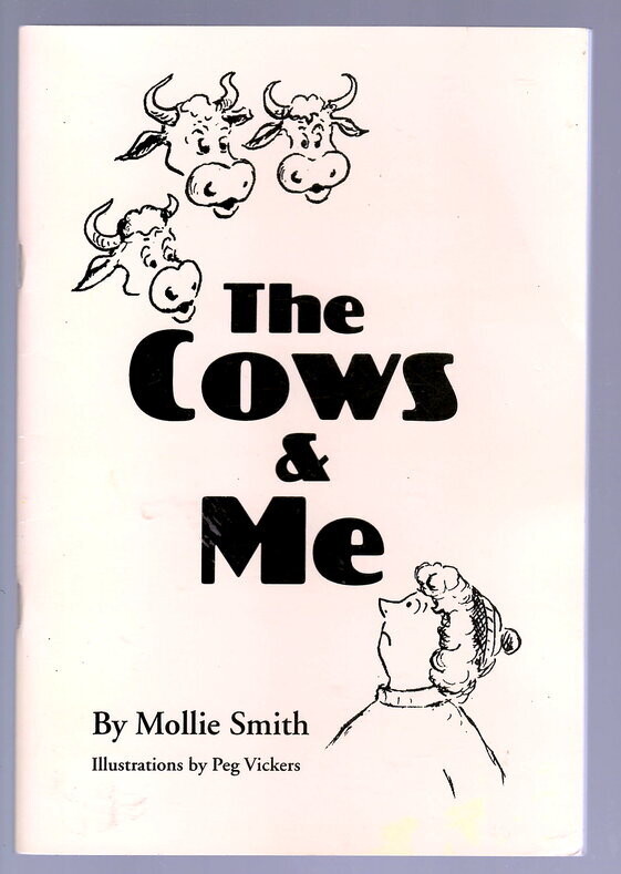 The Cows &amp; Me by Mollie Smith