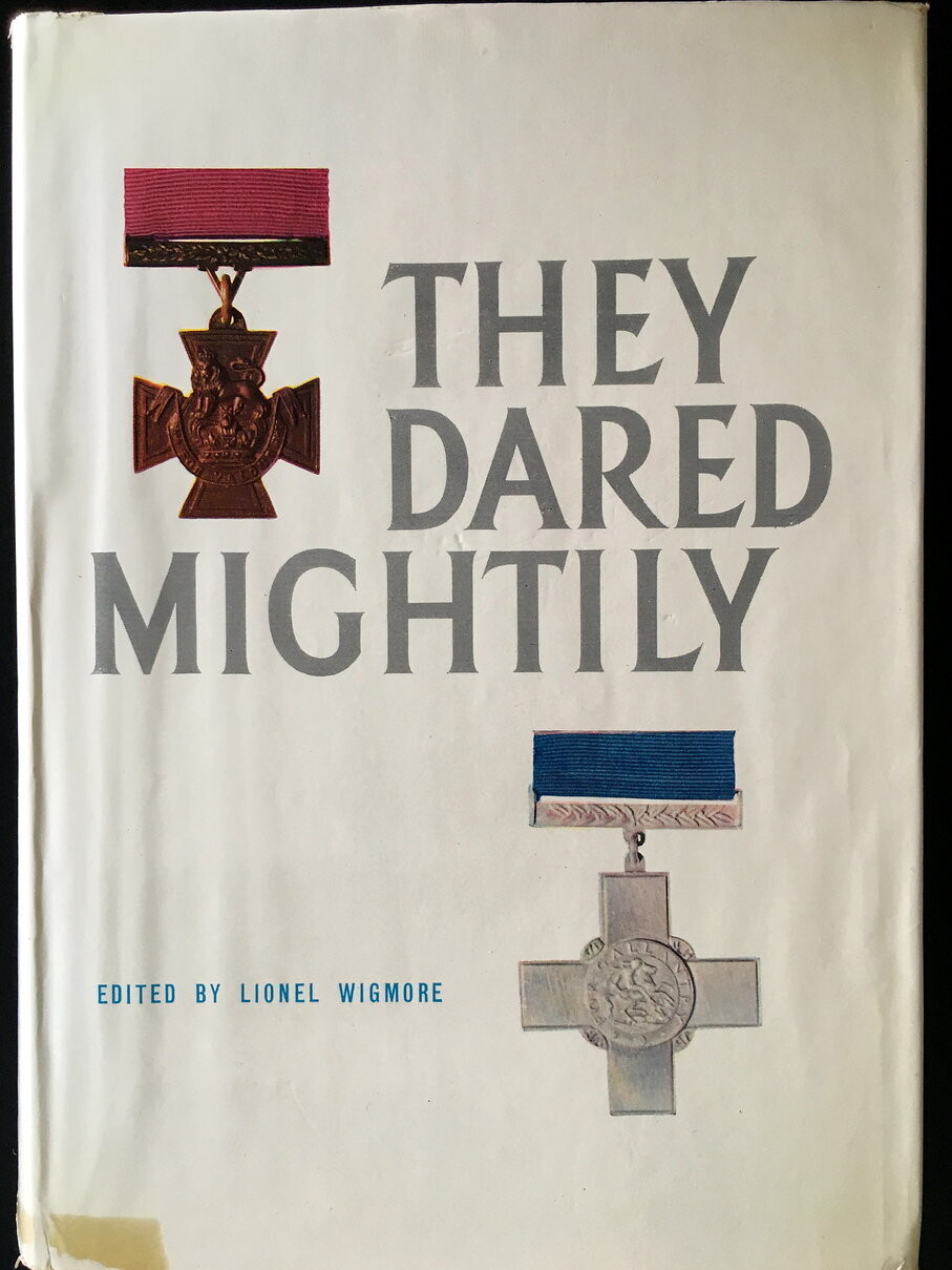 They Dared Mightily edited by Lionel Wigmore in collaboration with Bruce Harding
