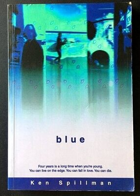 Blue: A Novel by Ken Spillman